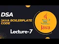 How to create Java File Java Boilerplate code Lecture 7 DSA 2024