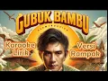 Download Lagu 🎤 Gubuk Bambu - Meggy Z | Karaoke Lirik Nada Pria | Versi Rampak Jaipong 🎶