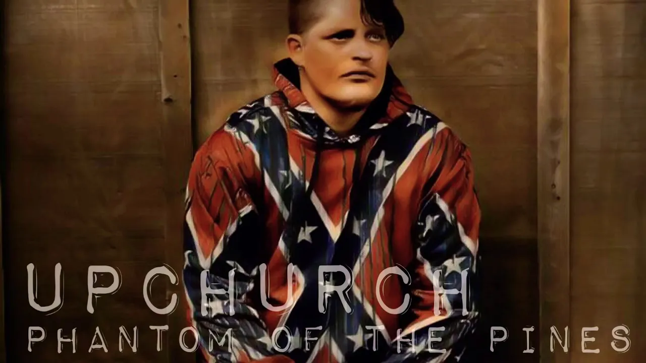 UPCHURCH- “Phantom of the Pines”