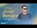 Download Lagu JANJI BENGEN - ALI GANGGA (COVER VERSION 2024)