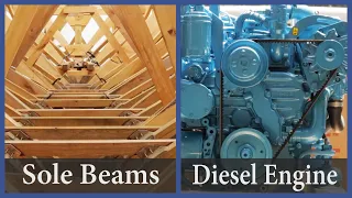 Acorn to Arabella – Journey of a Wooden Boat – Episode 77: Sole Beams and Diesel Engine