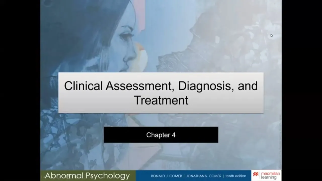 Chapter 4: Clinical Assessment, Diagnosis, and Treatment