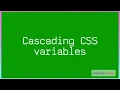 Cascading CSS variables CSS Full Course
