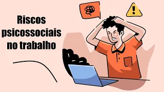 Como lidar com os riscos psicossociais no trabalho