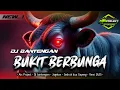 Download Lagu DJ BANTENGAN BUKIT BERBUNGA || ATS PROJECT