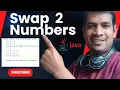 Frequently Asked Java Program 3 - Swap Two Numbers in Java