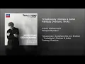 Tchaikovsky: Romeo & Juliet Fantasy Overture, TH 42