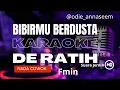 Download Lagu KARAOKE DANGDUT BIBIRMU BERDUSTA DE RATIH (Cover Musik Tanpa Vokal, nada cowok Fmin)