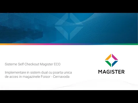 Sistemele Self Checkout Magister ECO la Foisor Market in Cernavoda