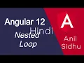 Angular 12 tutorial Nested Loop