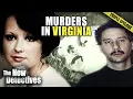 Most Gruesome Murders In Virginia TRIPLE EPISODE The New Detectives