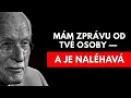 Lagu „Mám zprávu od tvé osoby — a je naléhavá.“ – Carl Jung
