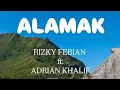 Download Lagu RIZKY FEBIAN ft. ADRIAN KHALIF - ALAMAK