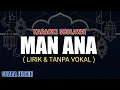 Download Lagu MAN ANA - KARAOKE SHOLAWAT