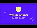 Productivity Writing Sprints 8pm BST - 3pm EST