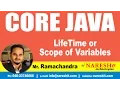 LifeTime or Scope of Variables Core Java Tutorial Mr Ramachandra