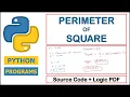 Python program to find Perimeter of Square