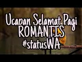Download Lagu Ucapan Selamat Pagi ROMANTIS!  Cocok Buat Status WA