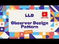 LLD Design Pattern Observer Design pattern
