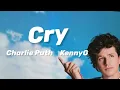 ［和訳］大丈夫、泣くことは大切だよ。　Cry　Charlie Puth KennyG　　#charlieputh #cry 