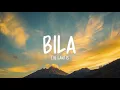 The Lantis - Bila | Video Lirik