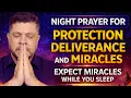 LIVE All Night Prayer For Protection Deliverance Miracles