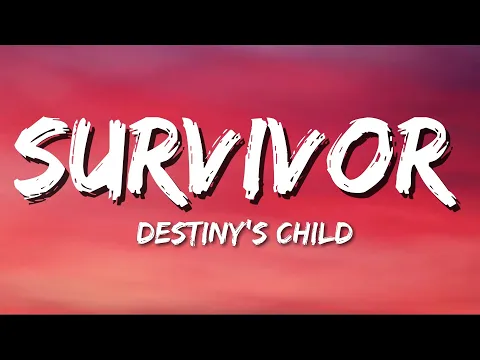 Download MP3 Survivor - Destiny's Child (Lyrics)
