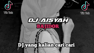 dj aisyah bajidor trend tiktok viral 2025 mengkane 