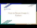How to Resize Image in Python
