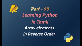 Python Programming in Tamil Python program to print the elements of an array in reverse order