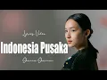 Download Lagu Shanna Shannon - Indonesia Pusaka || Lyrics Video