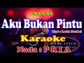 Download Lagu KARAOKE - AKU BUKAN PINTU - CHA-CHA NADA PRIA