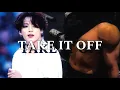 Download Lagu Jungkook - Take It Off (Fmv) 