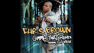 chris brown gimme that remix ft lil wayne legatomix 