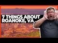 7 Things You Need To Know Before Moving to Roanoke Virginia 2021