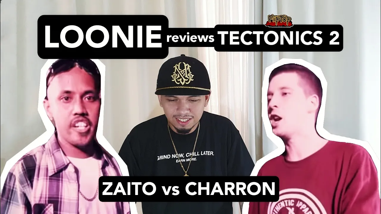 LOONIE | BREAK IT DOWN: Rap Battle Review E93 | TECTONICS 2: ZAITO vs CHARRON