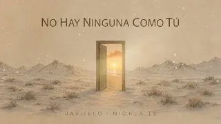 Javiielo, Nickla 12 - No Hay Ninguna Como Tú | Invierno En Verano 🌦️