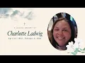 Charlotte Emily Ladwig A Musical Tribute in Three Courses June 6 2026