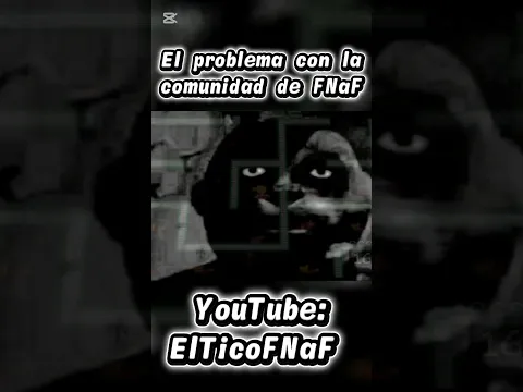 el problema con la comunidad de FNaF #fnaf #vhs #terror