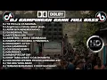 KUMPULAN DJ TERBARU 2025 GAMPINGAN GANK FULL BASS || DJ VIRAL TIK TOK 2025 FULL BASS