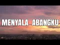 Download Lagu Lirik Lagu Menyala Abangku