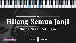 hilang semua janji susan neva feat udjo karaoke piano female key