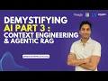 Weekly FREE AI PM Classes - Demystifying AI for Mortals Part 3 Context Engineering Agentic RAG