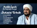 Download Lagu Sholawat Terbaik | Habib Syech