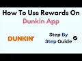 How To Use Rewards On Dunkin App