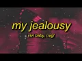 Lagu MY JEALOUSY (Lyrics)