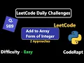 Add to Array Form of Integer Q 989 Easy 2 Approaches LeetCode Daily Challenge