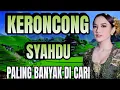 Download Lagu KERONCONG SYAHDU PALING BANYAK DI CARI