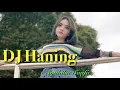 Download Lagu DJ HANING || SYAHIBA SAUFA