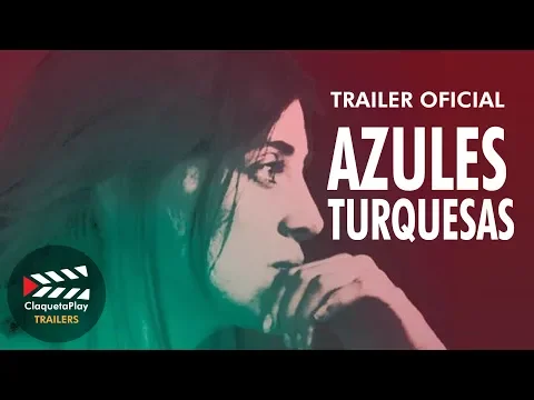 TRAILER PELÍCULA ECUATORIANA AZULES TURQUESAS